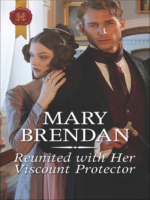 Title details for Reunited with Her Viscount Protector by Mary Brendan - Available